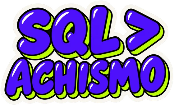 Adesivo escrito SQL maior que achismo